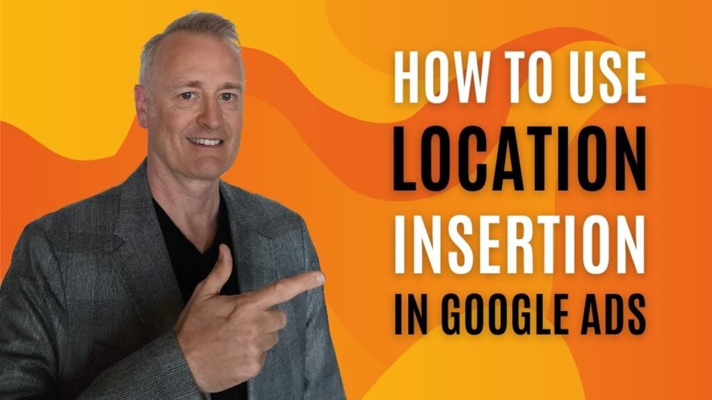 How to Use Location Insertion in Responsive Search Ads: 6 Formats and 5-Step Setup